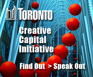 Calling All Toronto Citizens for 'Creative Capital Initiative' Public Consultations