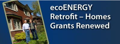 ecoENERGY Retrofit - Homes Grants For Homeowners Are Back!