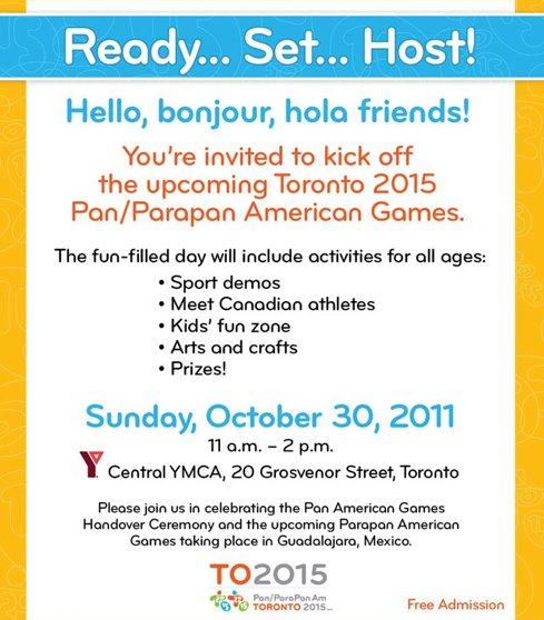 You're Invited: Celebrate Toronto 2015 Pan/Parapan American Games Handover Ceremony Oct. 30, 2011
