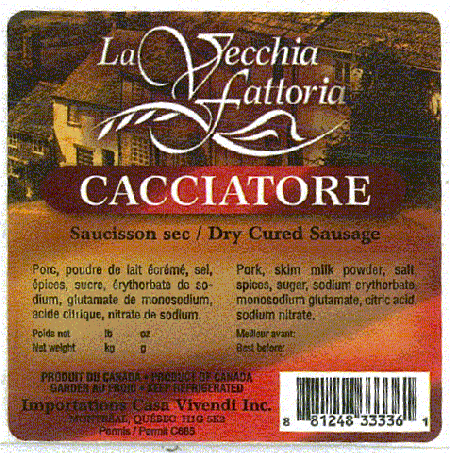 La Vecchia Fattoria brand Cacciatore Dry Cured Sausages / Les saucissons secs Cacciatore de marque La Vecchia Fattoria